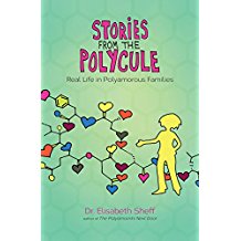 Stories from the Polycule: Real Life in Polyamorous Families Stories from the Polycule: Real Life in Polyamorous Families