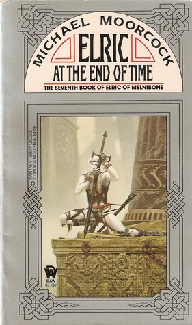 Elric at the End of Time (Elric of Melnibone) Elric at the End of Time (Elric of Melnibone)