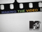 Making the Video Making the Video