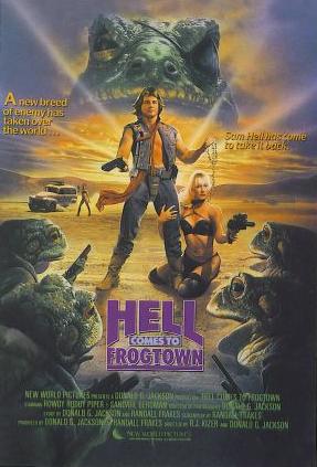 Hell Comes to Frogtown Hell Comes to Frogtown