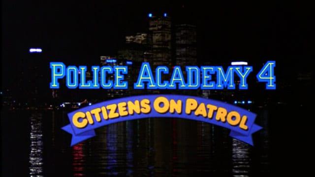 Watch Police Academy 4: Citizens On Patrol Online Ibtimes