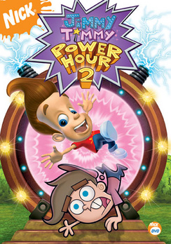 The Jimmy Timmy Power Hour 2: When Nerds Collide & The Fairly OddParents The Jimmy Timmy Power Hour 2: When Nerds Collide & The Fairly OddParents