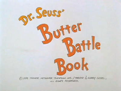 The Butter Battle Book The Butter Battle Book