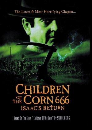 Children of the Corn 666: Isaac's Return Children of the Corn 666: Isaac's Return