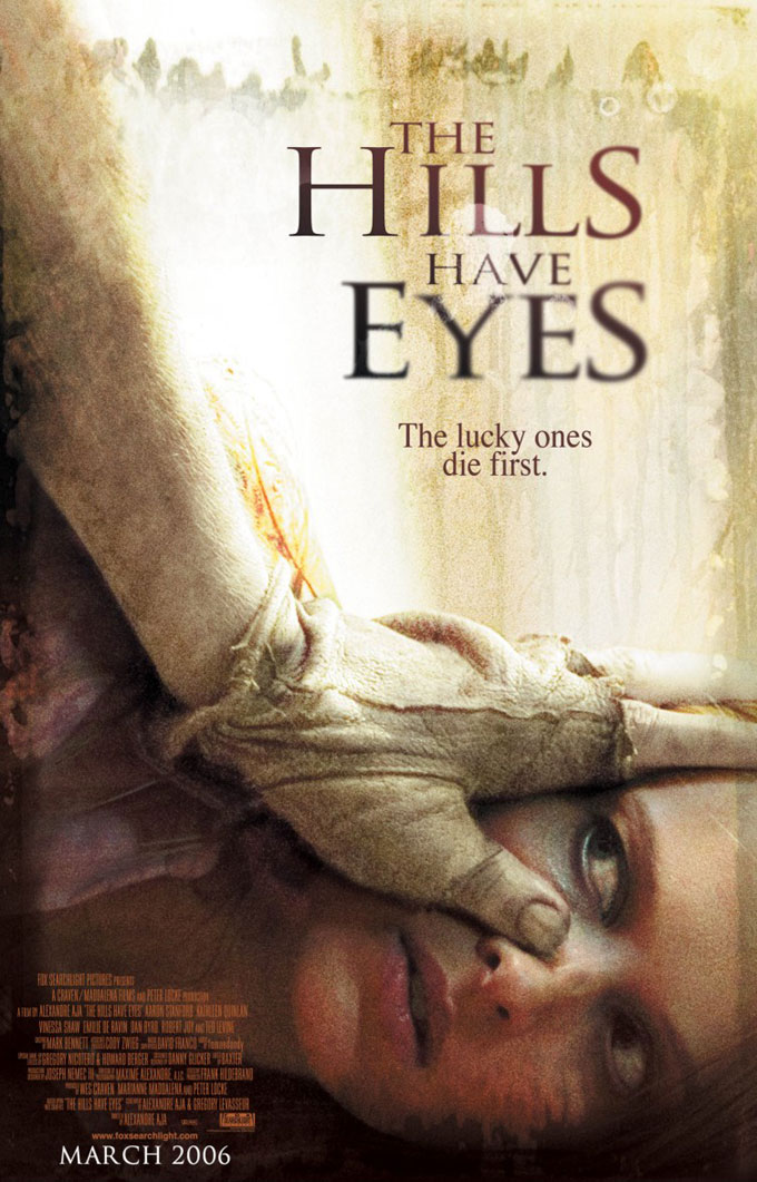 The Hills Have Eyes (2006) The Hills Have Eyes (2006)