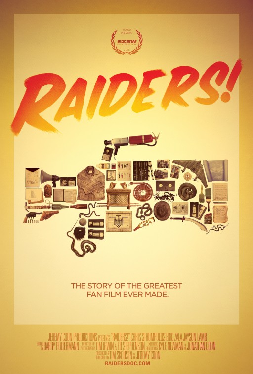 Raiders!: The Story of the Greatest Fan Film Ever Made Raiders!: The Story of the Greatest Fan Film Ever Made