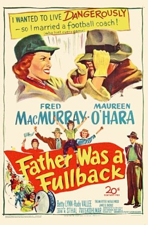Father Was a Fullback                                  (1949)