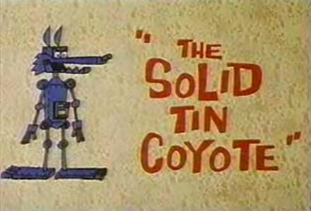 The Solid Tin Coyote