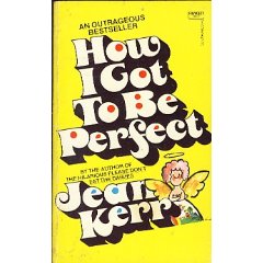 How I Got to Be Perfect