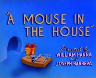 A Mouse in the House                                  (1947)