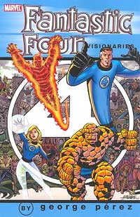 Fantastic Four Visionaries - George Perez, Vol. 1