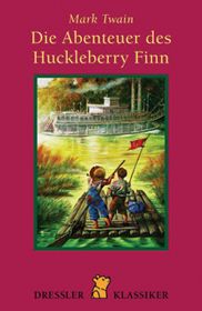 Die Abenteuer des Huckleberry Finn.
