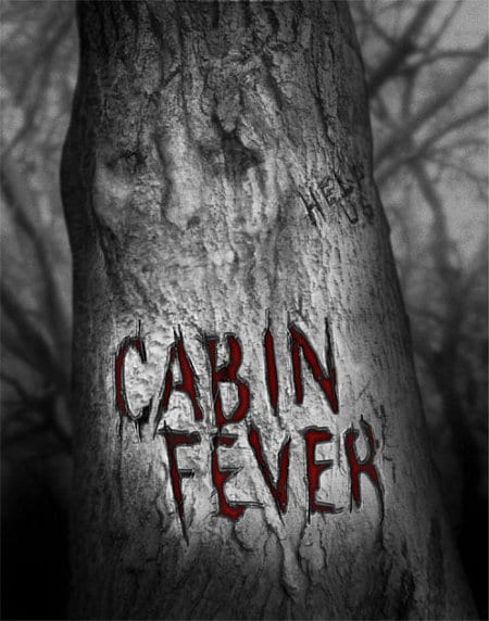 Cabin Fever