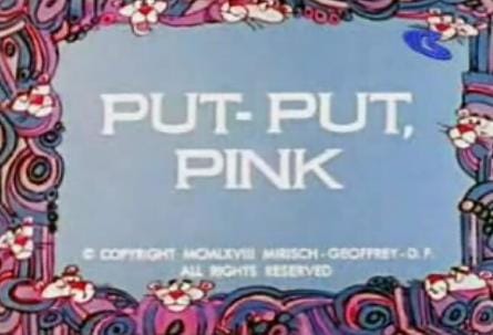 Put-Put, Pink