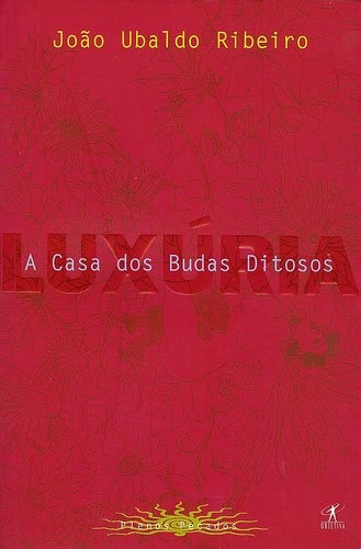 A Casa dos Budas Ditosos: Luxúria