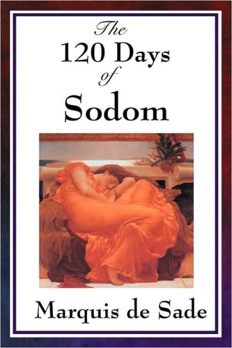 The 120 Days of Sodom and Other Writings