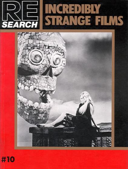 Re/Search #10: Incredibly Strange Films