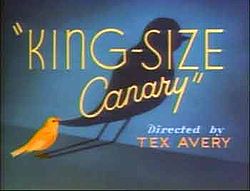 King-Size Canary (1947)