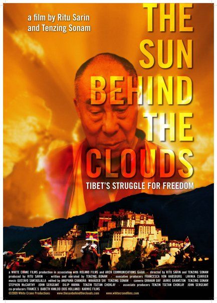 The Sun Behind the Clouds: Tibet's Struggle for Freedom