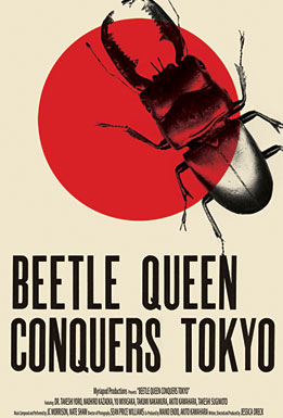 Beetle Queen Conquers Tokyo Beetle Queen Conquers Tokyo