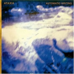 Ataxia - Automatic Writing