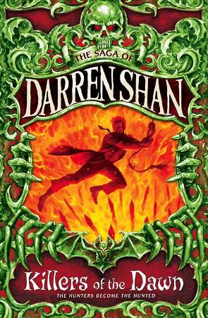 Cirque Du Freak #9: Killers of the Dawn: Book 9 in the Saga of Darren Shan (Cirque Du Freak: Saga of Darren Shan (Mass Market))