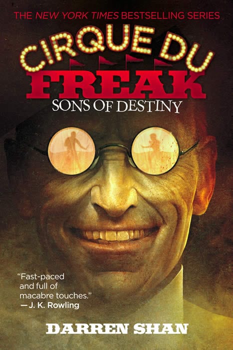 Cirque Du Freak #12: Sons of Destiny: Book 12 in the Saga of Darren Shan (Cirque Du Freak: Saga of Darren Shan)