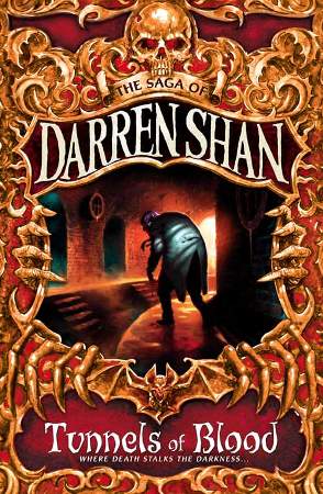 Cirque Du Freak #3: Tunnels of Blood: Book 3 in the Saga of Darren Shan (Cirque Du Freak: The Saga of Darren Shan)