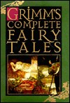 Grimms' Complete Fairy Tales