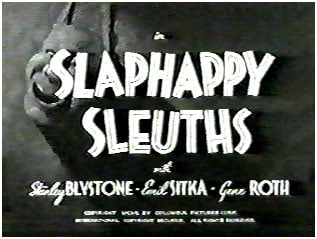 Slaphappy Sleuths
