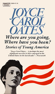 Where Are You Going, Where Have You Been?: Stories of Young America