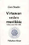 Virtaavan veden musiikkia - Valitut runot 1957-1992