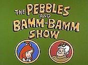 The Pebbles and Bamm-Bamm Show