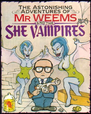 The Astonishing Adventures of Mr. Weems and the She Vampires