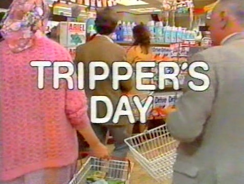 Tripper's Day