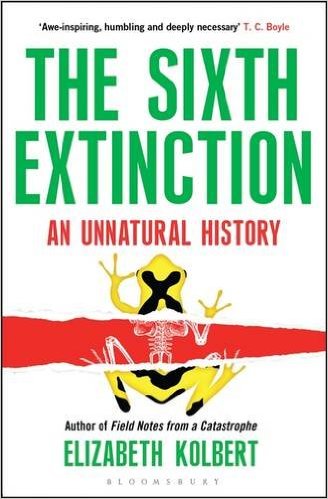 The Sixth Extinction: An Unnatural History