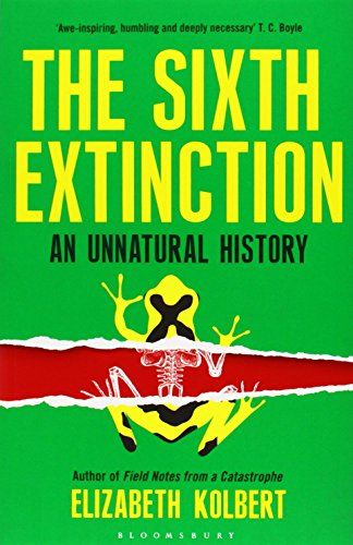 The Sixth Extinction: An Unnatural History