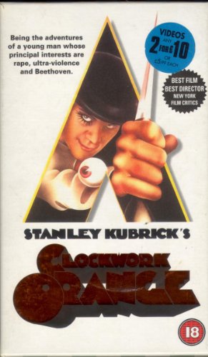 A Clockwork Orange A Clockwork Orange