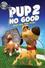 Pup 2 No Good (2016)