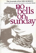 No Bells on Sunday: Journals of Rachel Roberts
