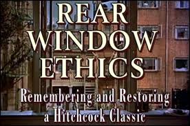 'Rear Window' Ethics: Remembering and Restoring a Hitchcock Classic