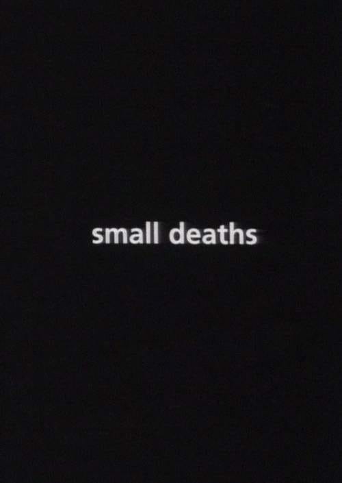 Small Deaths