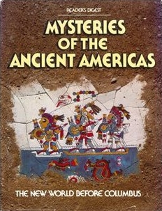 Mysteries of the Ancient Americas, the New World Before Columbus