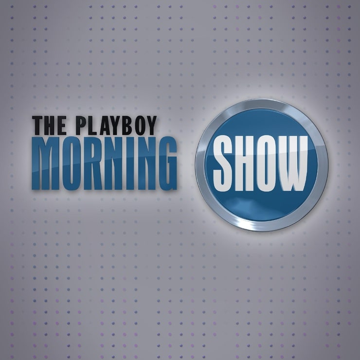 The Playboy Morning Show