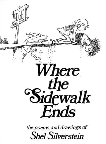 Where the Sidewalk Ends: Poems and Drawings