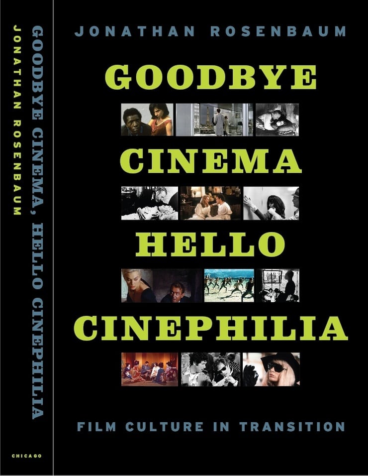 Goodbye Cinema, Hello Cinephilia: Film Culture in Transition