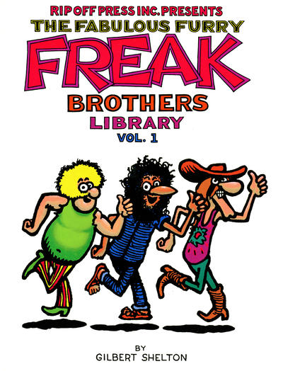 The Fabulous Furry Freak Brothers Library The Fabulous Furry Freak Brothers Library
