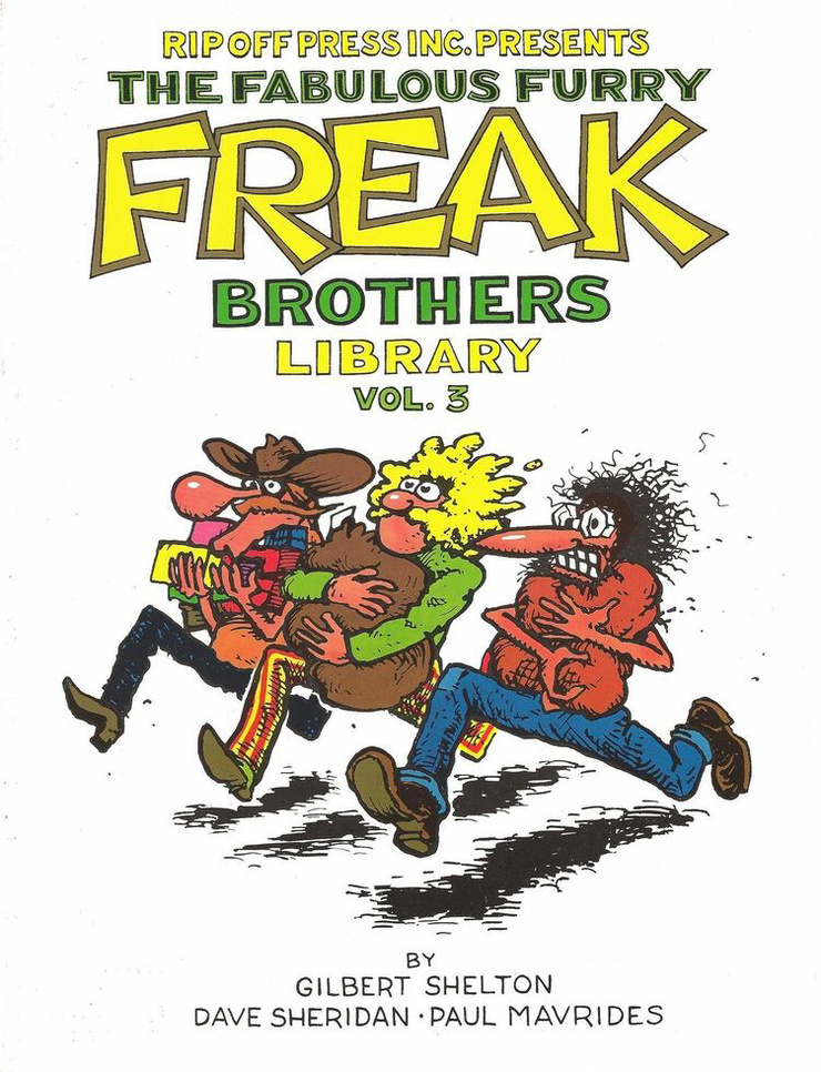 The Fabulous Furry Freak Brothers Library The Fabulous Furry Freak Brothers Library