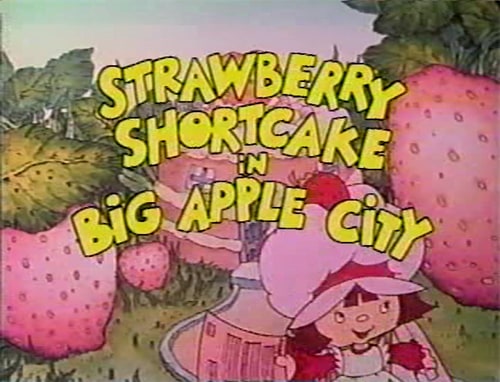 Strawberry Shortcake in Big Apple City                                  (1981)