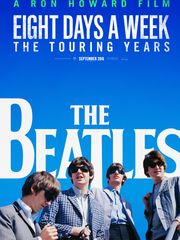 The Beatles: Eight Days a Week - The Touring Years The Beatles: Eight Days a Week - The Touring Years